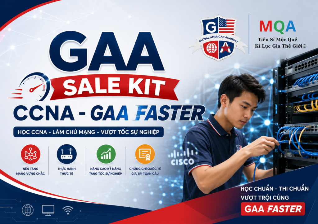 Đào Tạo Quản Trị Mạng Quốc Tế CCNA - GAA FASTER